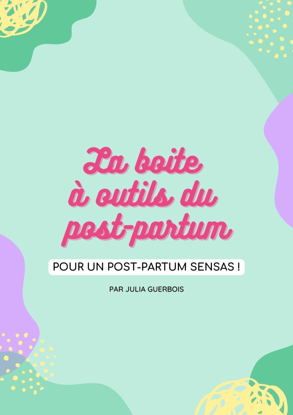 La boîte à outils du post partum Et maman tu deviendras